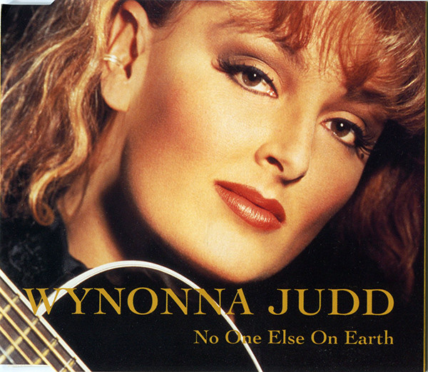 Wynonna Judd – No One Else On Earth (1993, CD) - Discogs