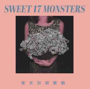 東京初期衝動 – Sweet 17 Monsters (2019, CD) - Discogs