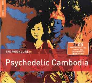 The Rough Guide To Psychedelic Cambodia - Various