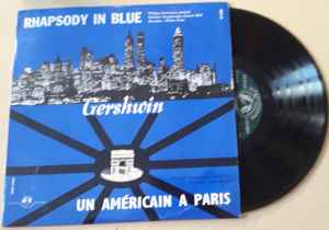 George Gershwin - Rhapsody In Blue - Un Américain A Paris album cover