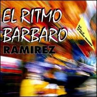 télécharger l'album Ramirez - El Ritmo Barbaro