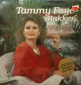 The Lord's On My Side - Tammy Faye Bakker