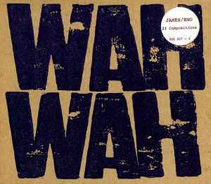 Wah Wah - James / Eno