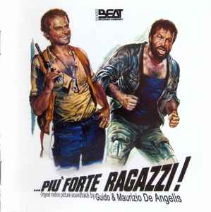 ...Più Forte Ragazzi! (Original Motion Picture Soundtrack) - Guido & Maurizio De Angelis