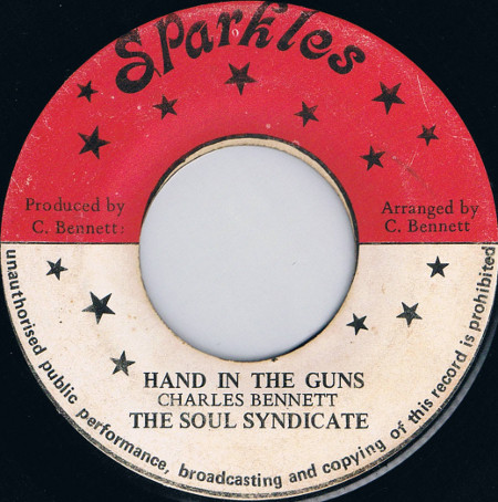 télécharger l'album Charles Bennett & The Soul Syndicate - Hand In The Guns