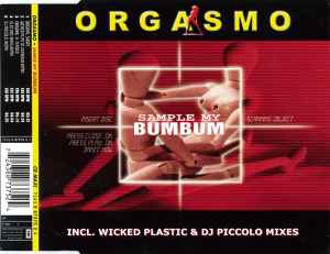 Orgasmo - Sample My Bumbum