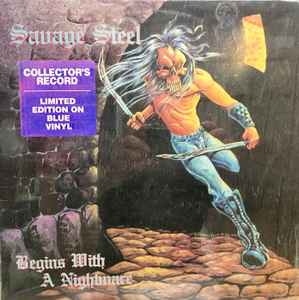 Savage Steel – Begins With A Nightmare (1987, Blue, Vinyl) - Discogs