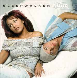 Milk Inc. - Sleepwalker