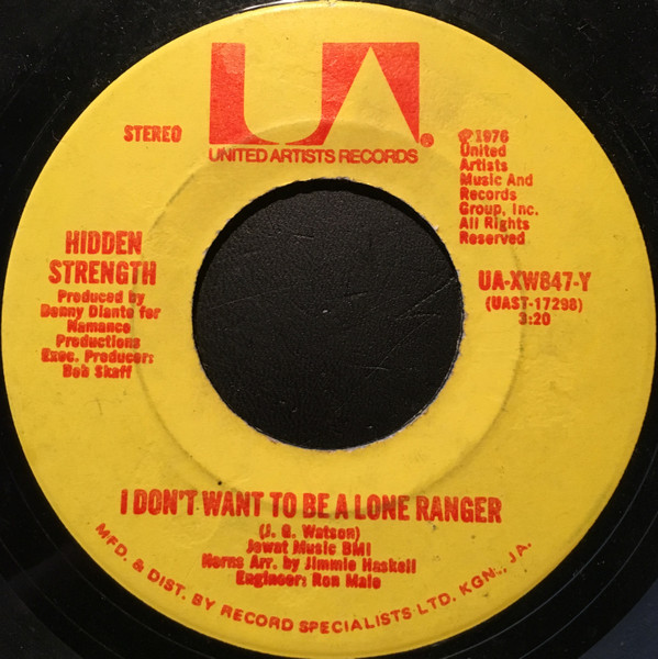 Hidden Strength – I Don't Want To Be A Lone Ranger / Happy Song 