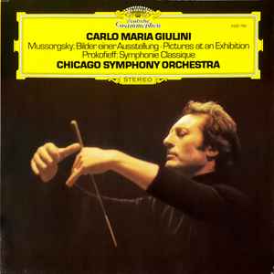 Bilder Einer Ausstellung / Symphonie Classique - Mussorgsky / Prokofieff, Chicago Symphony Orchestra · Carlo Maria Giulini