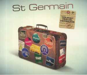 St Germain - Tourist Travel Versions album cover