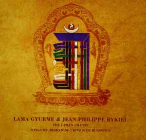 Lama Gyurme - The Lama's Chant: Songs Of Awakening/Roads Of Blessings album cover