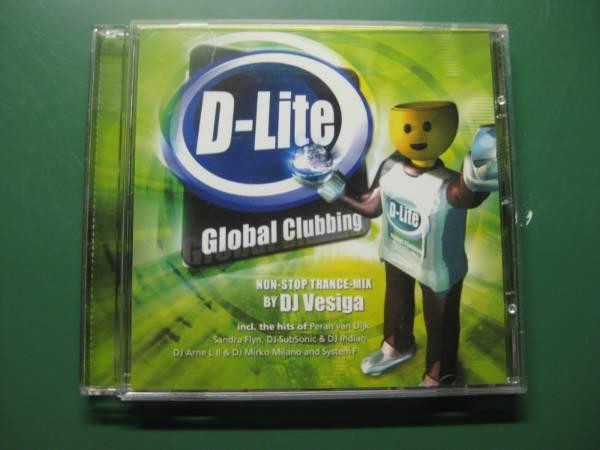 lataa albumi DJ Vesiga - D Lite Global Clubbing Vol 1