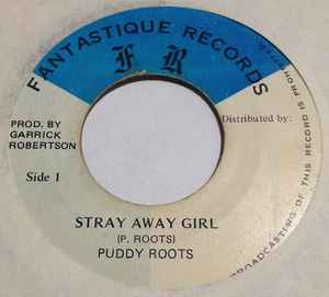 Puddy Roots - Stray Away Girl