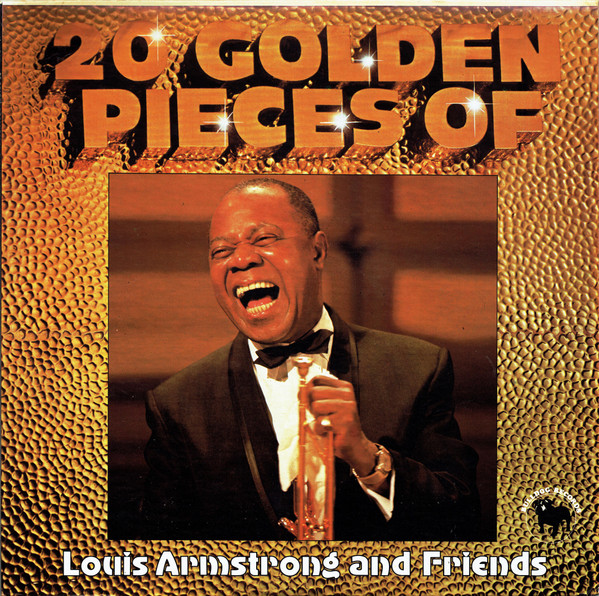 télécharger l'album Louis Armstrong - 20 Golden Pieces Of Louis Armstrong And Friends