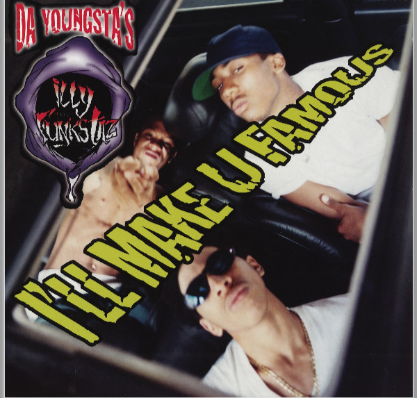 Da Youngsta's ILLY Funkstaz – I'll Make U Famous (1995, CD) - Discogs
