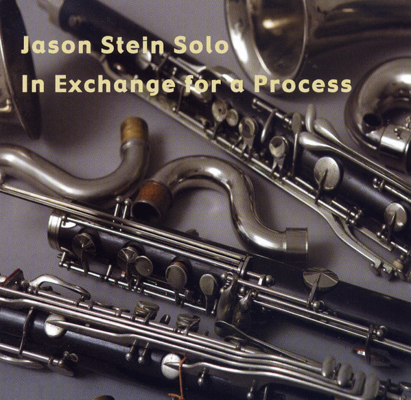 télécharger l'album Jason Stein - Solo In Exchange For A Process