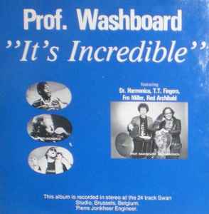 Professor Washboard - It's Incredible album cover