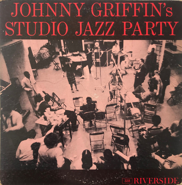 Johnny Griffin – Studio Jazz Party (1961, Vinyl) - Discogs
