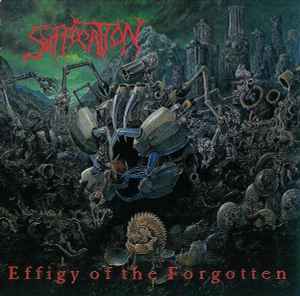 Effigy Of The Forgotten - Suffocation
