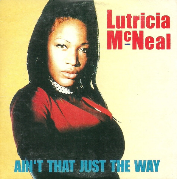 Lutricia McNeal - Ain't That Just The Way | Releases | Discogs