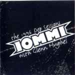 Iommi With Glenn Hughes – The 1996 Dep Sessions (2004, CD) - Discogs