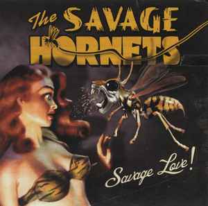Savage Love - The Savage Hornets