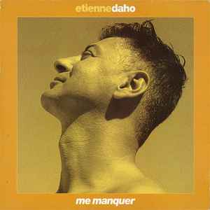 Pochette de l'album Etienne Daho - Me Manquer