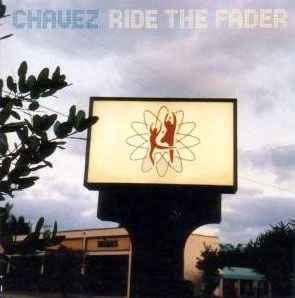Chavez - Ride The Fader album cover