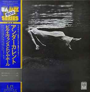 Bill Evans, Jim Hall – Undercurrent (1976, Vinyl) - Discogs