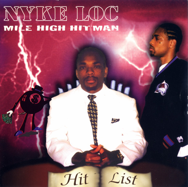 Nyke Loc – Mile High Hitman (Hit List) (1997, CD) - Discogs