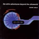 Cover of The Orb's Adventures Beyond The Ultraworld, 1996, CD