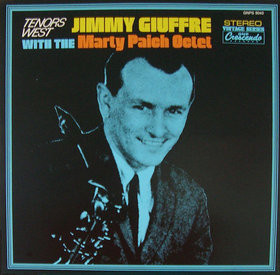 Jimmy Giuffre With The Marty Paich Octet – Tenors West (1977 