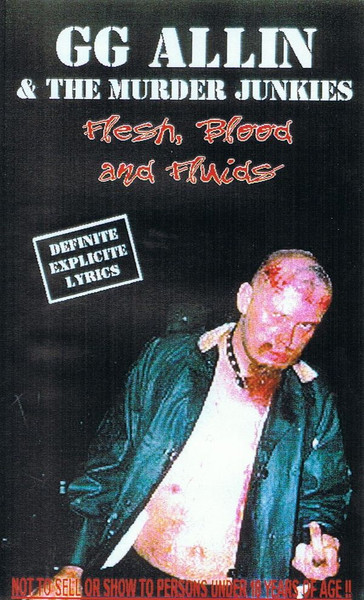 GG Allin & The Murder Junkies – Flesh, Blood And Fluids (VHS