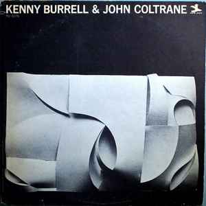 Kenny Burrell & John Coltrane - Kenny Burrell & John Coltrane