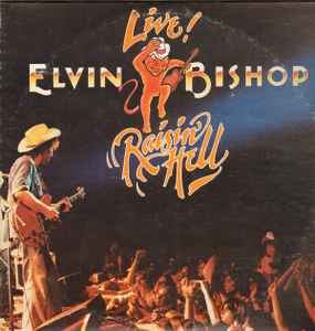 Elvin Bishop - Raisin' Hell album cover