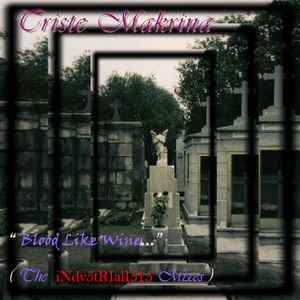 Triste Makrina - Blood Like Wine [The Industrialisis Remixes] album cover