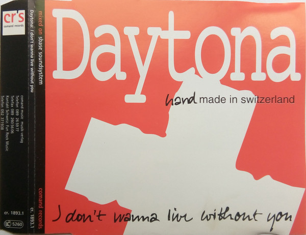baixar álbum Daytona - I Dont Wanna Live Without You