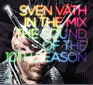 In The Mix - The Sound Of The 10th Season - Sven Väth