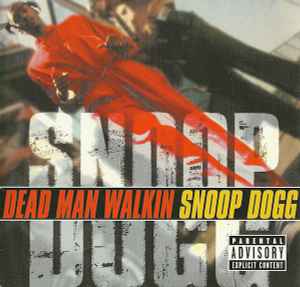 Dead Man Walkin - Snoop Dogg