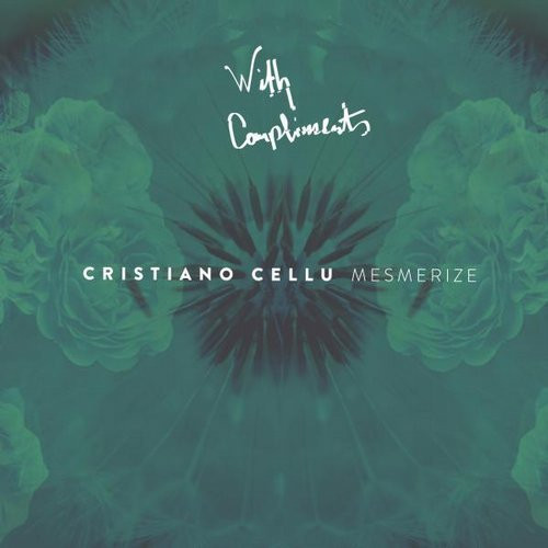 ladda ner album Cristiano Cellu - Mesmerize