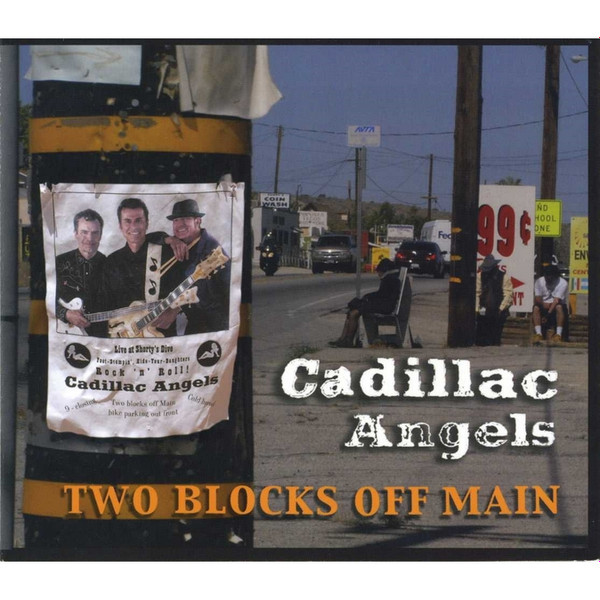 ladda ner album The Cadillac Angels - Two Blocks Off Main