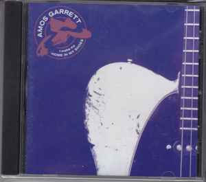 Amos Garrett – I Make My Home In My Shoes (2007, CD) - Discogs