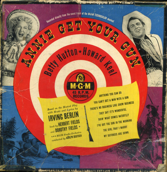 Betty Hutton, Howard Keel - Annie Get Your Gun | Releases | Discogs