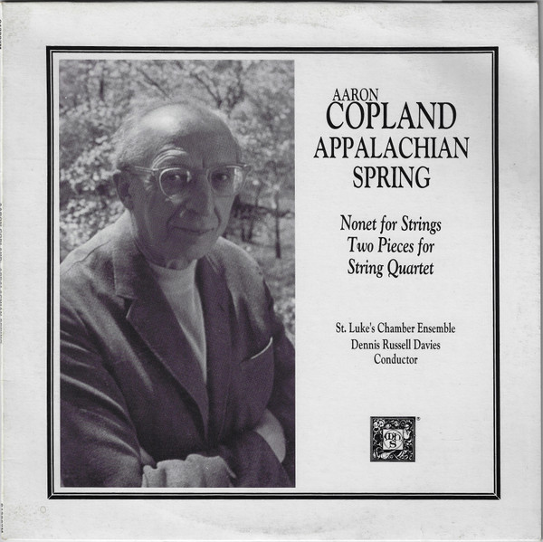 ladda ner album Aaron Copland St Luke's Chamber Ensemble, Dennis Russell Davies - Appalachian Spring Nonet For Strings Two Pieces For String Quartet