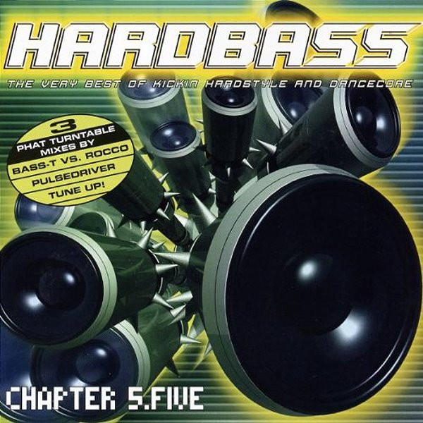 Bass-T vs. Rocco / Pulsedriver vs. Tune Up! – Hardbass Chapter   (2005, CD) - Discogs