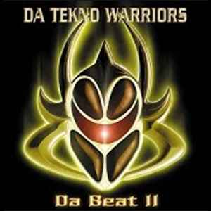 Da Tekno Warriors - Da Beat II