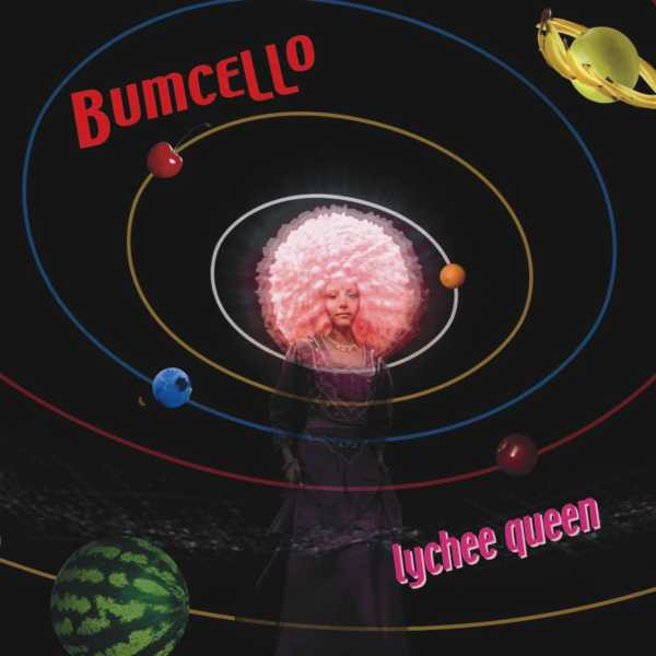 télécharger l'album Bumcello - Lychee Queen