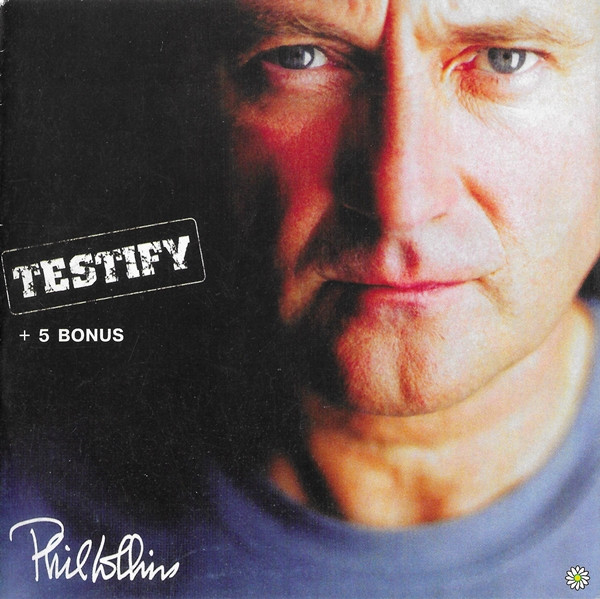 Album herunterladen Phil Collins - Testify 5 Bonus