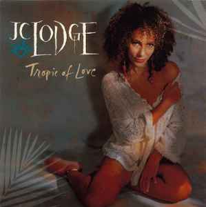 JC Lodge - Tropic Of Love album cover